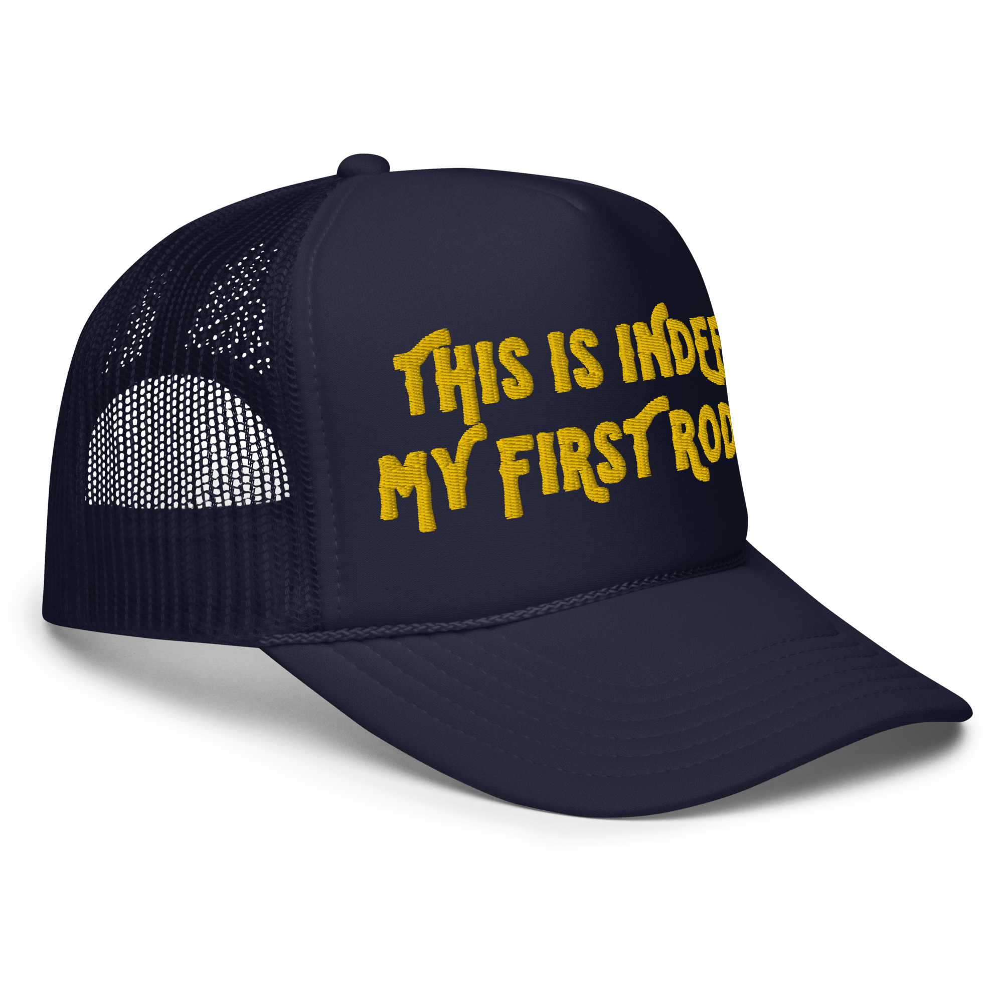 First Rodeo Foam Trucker Hat